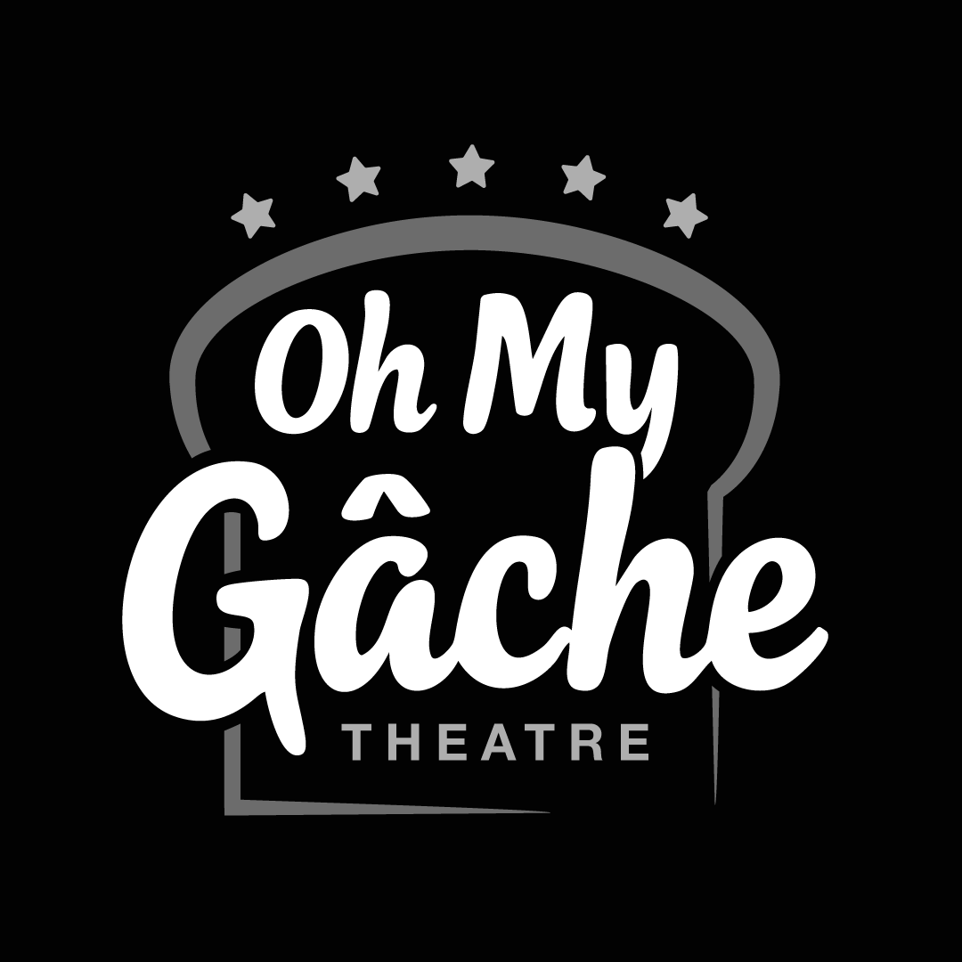 Oh My Gache Theatre